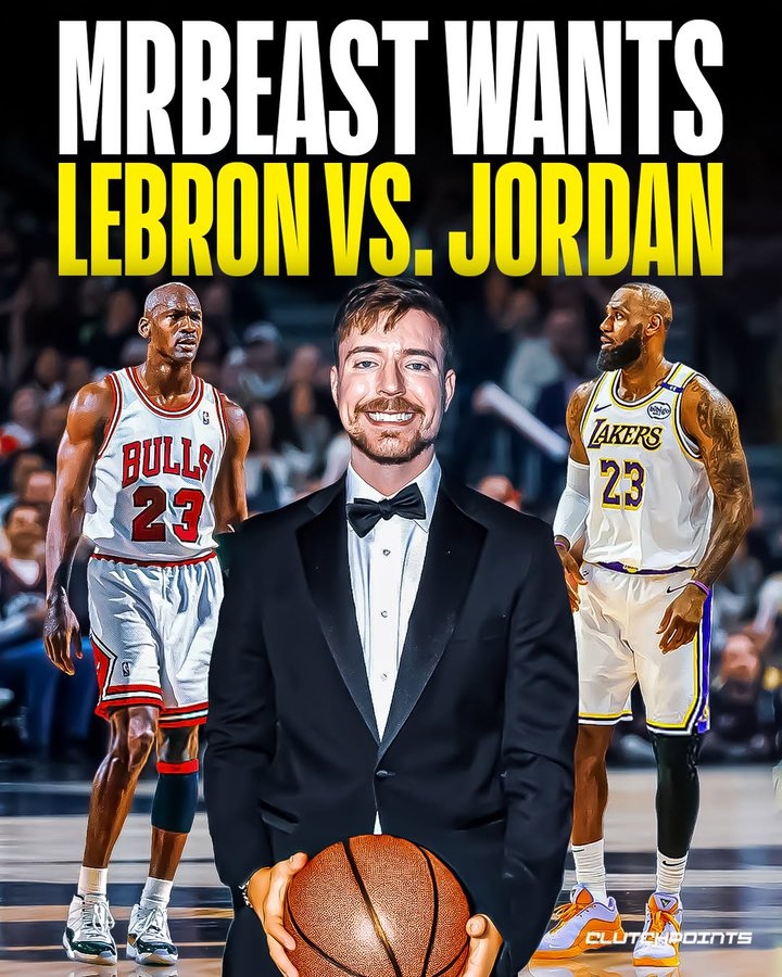終結GOAT之爭？頂流博主MrBeast提議讓詹姆斯和喬丹進行1v1決戰(zhàn)