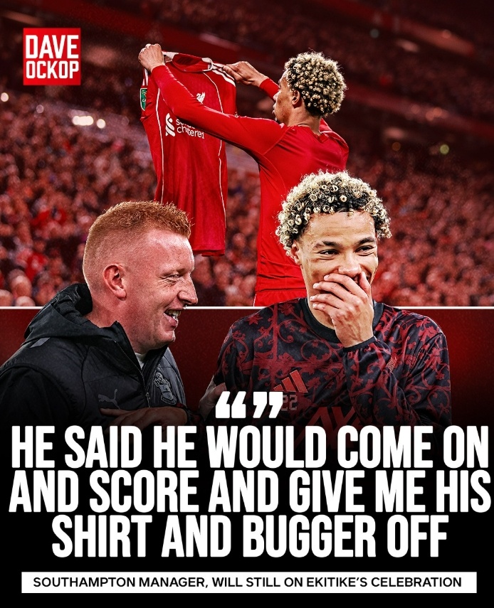 ??圣徒主帥：?；倏苏f(shuō)他進(jìn)球后會(huì)送球衣給我，然后瀟灑離場(chǎng)