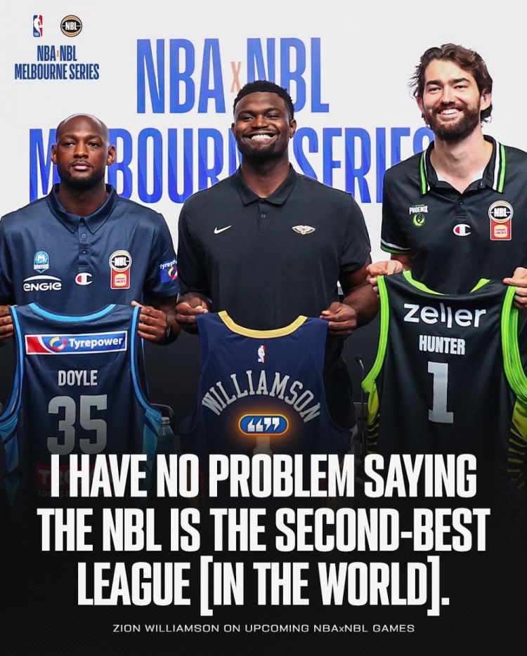 錫安：在這受到了熱情款待 所以說NBL是世界第二好的聯(lián)賽我沒意見